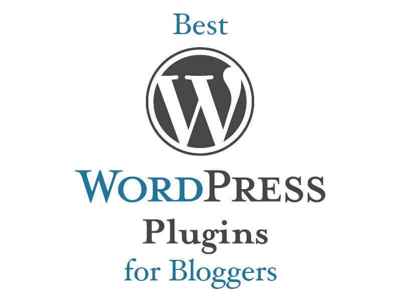 Best WordPress Plugins for Bloggers